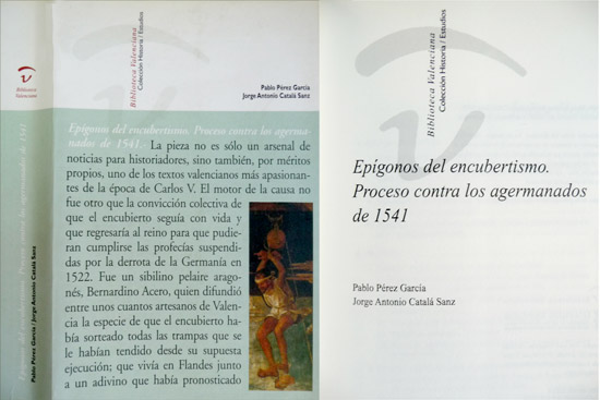 Epígonos del encubertismo. Proceso contra los agermanados de 1541.