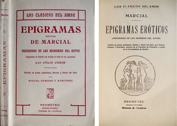Epigramas Eróticos. Precedidos de las memorias del autor. Compuestas en …
