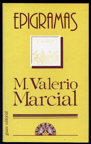Epigramas. Traducción, introducción y notas de Esperanza Ducay.