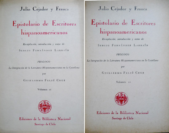 Epistolario de Escritores Hispanoamericanos a Don Julio Cejador. Recopilación, introducción …