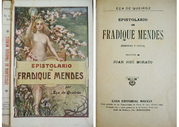 Epistolario de Fradique Mendes. Memorias y notas. Traducción de Juan …