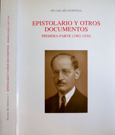 Epistolario y otros documentos. Primera Parte (1902-1930). Cronobiografía, edición e …