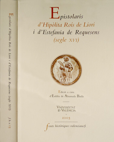 Epistolaris de Hipòlita Roís de Liori i de Montcada, Contessa …