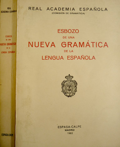 Esbozo de una Nueva Gramática de la Lengua Española.