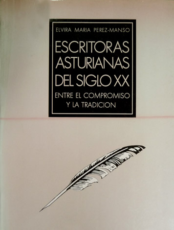 Escritoras asturianas del Siglo XX: entre el compromiso y la …