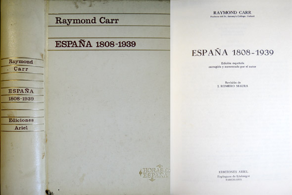 España 1808-1939. Edición española corregida y aumentada por el autor. …