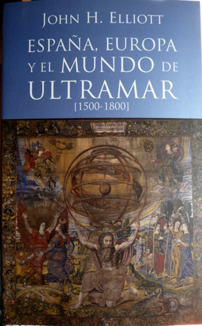 España, Europa y el mundo de Ultramar (1500 - 1800).