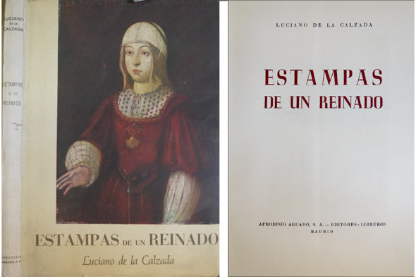 Estampas de un reinado. (Reyes Católicos).