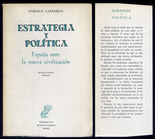 Estrategia y política. España ante la nueva civilización. Segunda edición, …