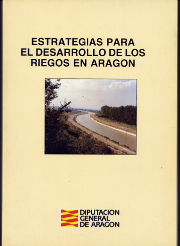 Estrategias para el desarrollo de los Riegos en Aragón.
