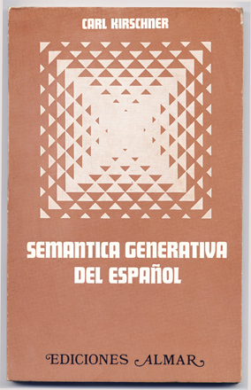 Estudios de Semántica generativa del Español.