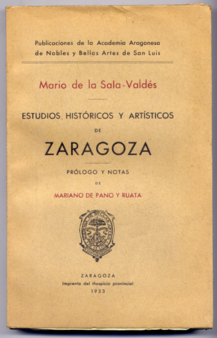 Estudios históricos y artísticos de Zaragoza. Prólogo y notas de …