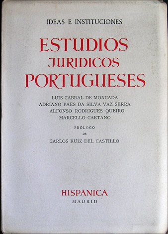Estudios Jurídicos Portugueses. Prólogo de Carlos Ruiz del Castillo. Traducciones …