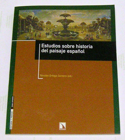 Estudios sobre la Historia del Paisaje Español. [Eduardo Martínez de …