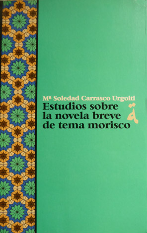 Estudios sobre la novela breve de tema morisco.