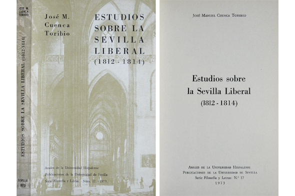 Estudios sobre la Sevilla Liberal, 1812 - 1814.