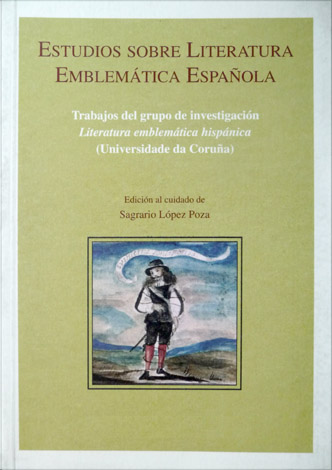 Estudios sobre Literatura Emblemática Española. Trabajos del Grupo de Investigación …