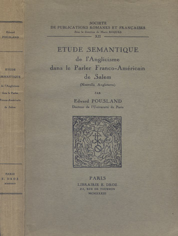 Étude Sémantique de l'Anglicisme dans le Parler Franco-Américain de Salem …