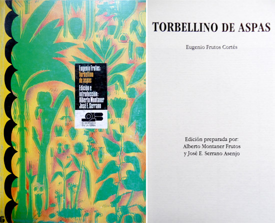 Eugenio de Frutos: Torbellino de Aspas. Edición preparada por Alberto …