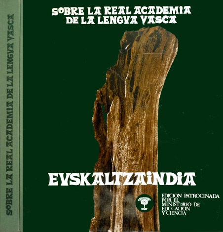 Euskaltzaindia. Sobre la Real Academia de la Lengua Vasca.