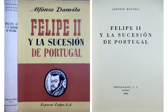 Felipe II y la Sucesión de Portugal.