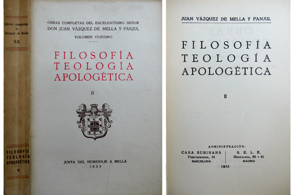 Filosofía. Teología. Apologética. II: Artículos y Discursos. Prólogo de Fr. …
