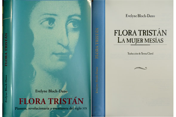 Flora Tristan. Pionera, revolucionaria y aventurera del siglo XIX.