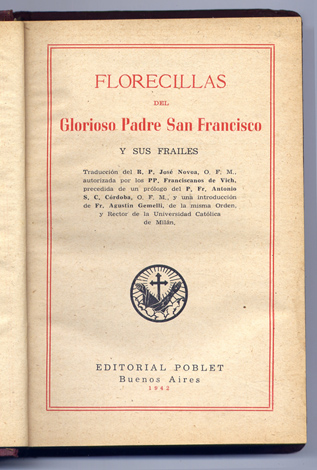 Florecillas del Glorioso Padre San Francisco y sus Frailes. Traducción …