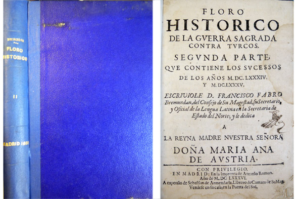 Floro Historico de la Guerra Sagrada contra Turcos. Segunda Parte, …