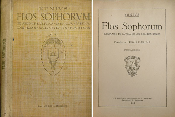 Flos Sophorum. Ejemplario de la vida de los grandes sabios. …