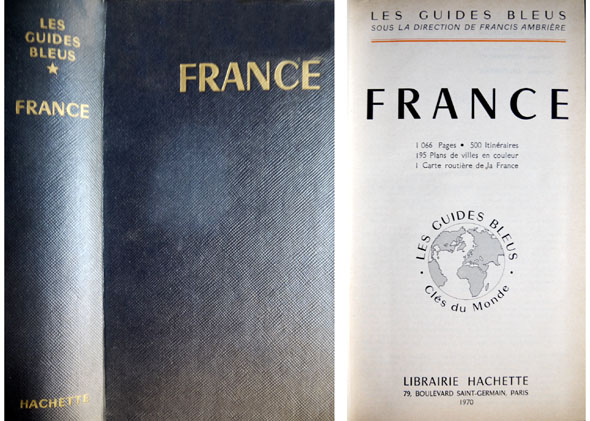 France. Ce guide a été établi par Georges Monmarché, François …