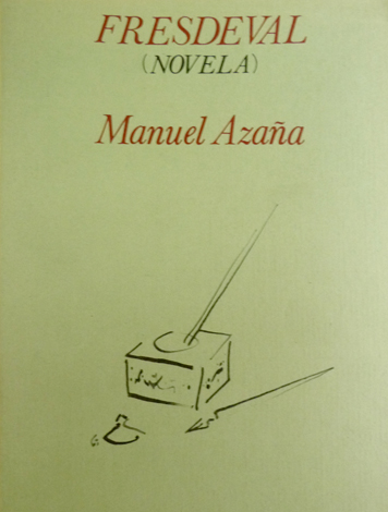 Fresdeval. Novela. Edición a cargo de Enrique de Rivas. Introducción …