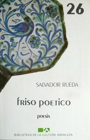 Friso Poético. Poesía. Introducción y selección de Rafael Pérez Estrada.