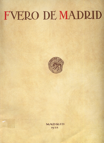 Fuero de Madrid. (1202). Estudio: El Fuero de Madrid y …