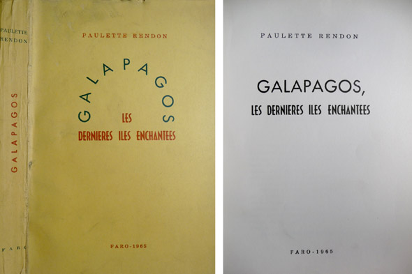 Galapagos. Les derniéres iles enchantées. Prologue de Alejandro Carrion.