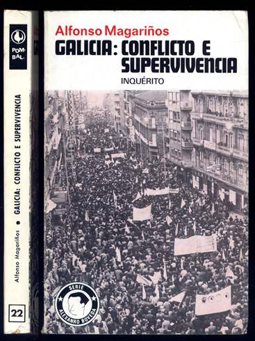 Galicia: Conflicto y supervivencia. Inquérito.