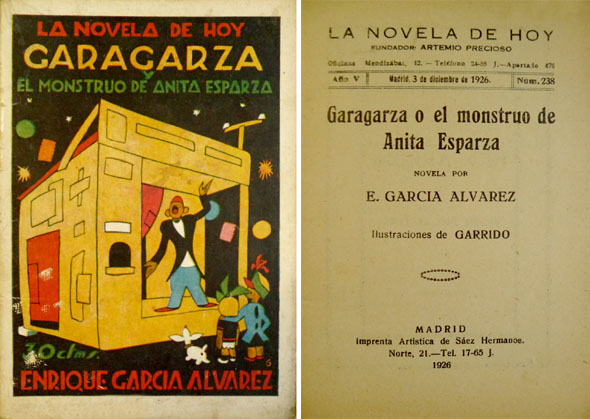 Garagarza ó el monstruo de Anita Esparza. Novela.