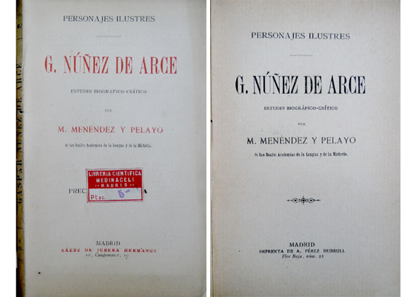 Gaspar Núñez de Arce. Estudio biográfico-crítico.