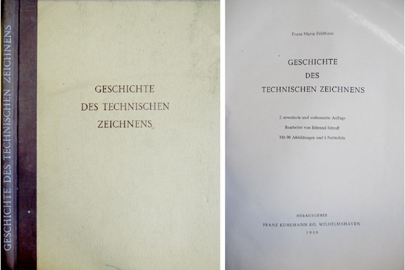 Geschichte des Technischen Zeichnens. Herausgegeben von der Franz Kuhlman KG, …