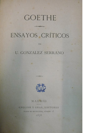 Goethe. Ensayos críticos. [Prólogo de Leopoldo Alas].