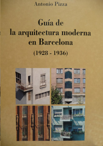 Guía de la Arquitectura Moderna en Barcelona, 1928-1936. Prólogo de …