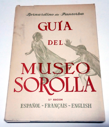 Guía del Museo Sorolla. Estudio histórico y crítico. Resumen del …