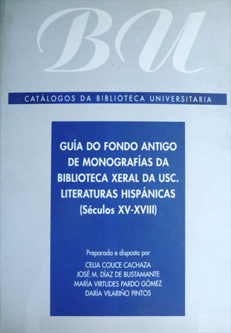 Guía do Fondo Antigo de Monografías da Biblioteca Xeral da …