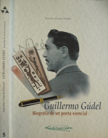 Guillermo Gúdel. Biografía de un poeta esencial.