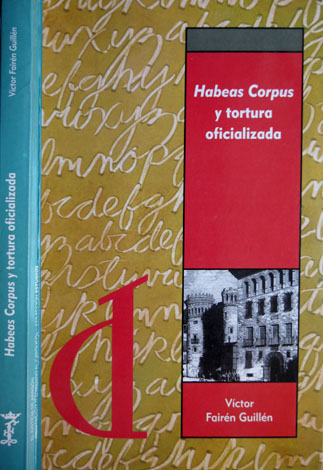 Habeas Corpus y tortura oficializada.