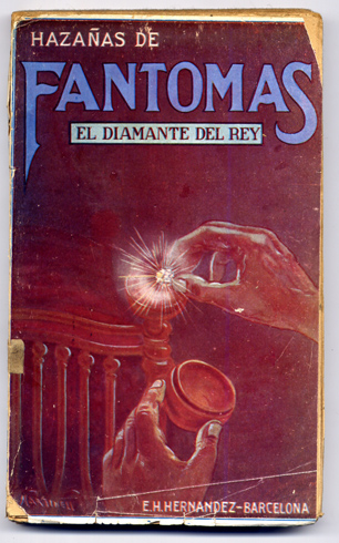 Hazañas de Fantomas. El diamante del rey. Traducción de Eusebio …