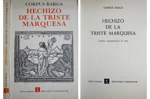 Hechizo de la triste marquesa. Crónica cinematográfica de 1700.