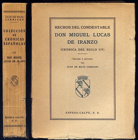 Hechos del Condestable Don Miguel Lucas de Iranzo. Crónica del …