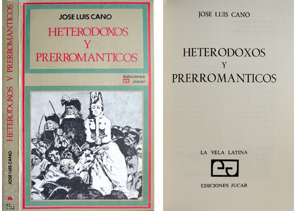 Heterodoxos y Prerrománticos.