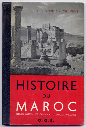 Histoire du Maroc. Cours Moyen et Certificat d´Etudes. Avec la …